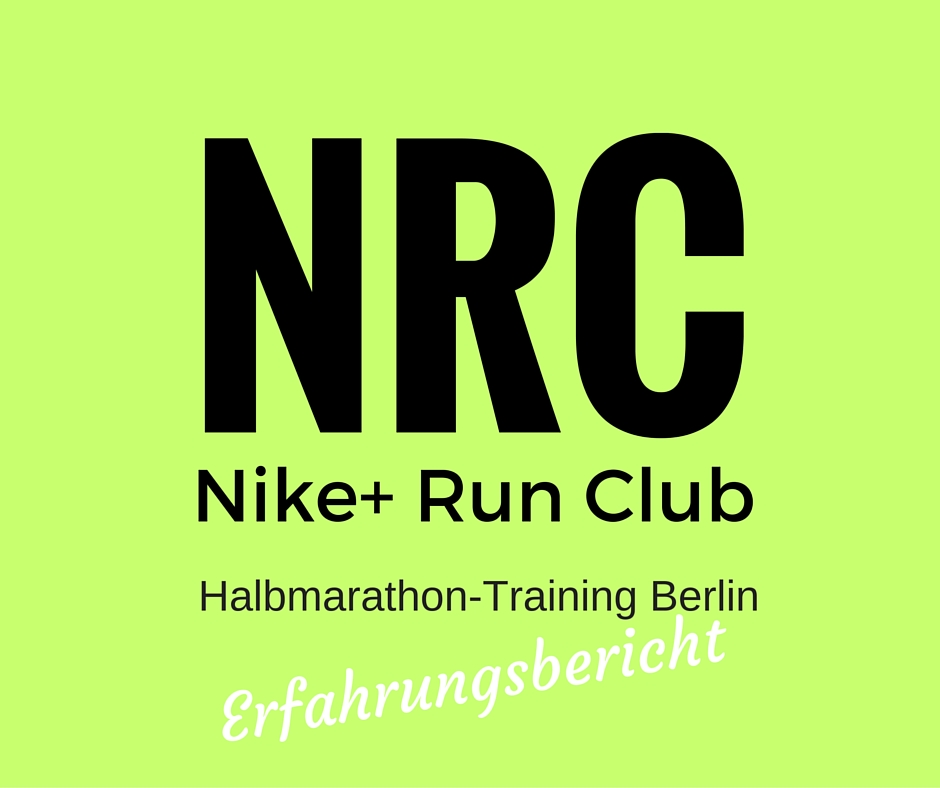 [:de]Nike+ Run Club Halbmarathon-Training: Für wen ist das was? Für wen nicht?[:]